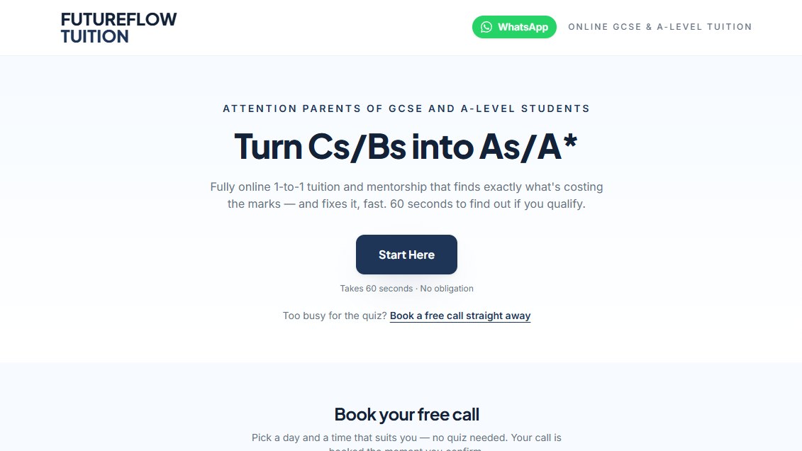 FutureFlow Tuition homepage: headline 'Turn Cs/Bs into As/A*', a Start Here button and a free-call booking calendar